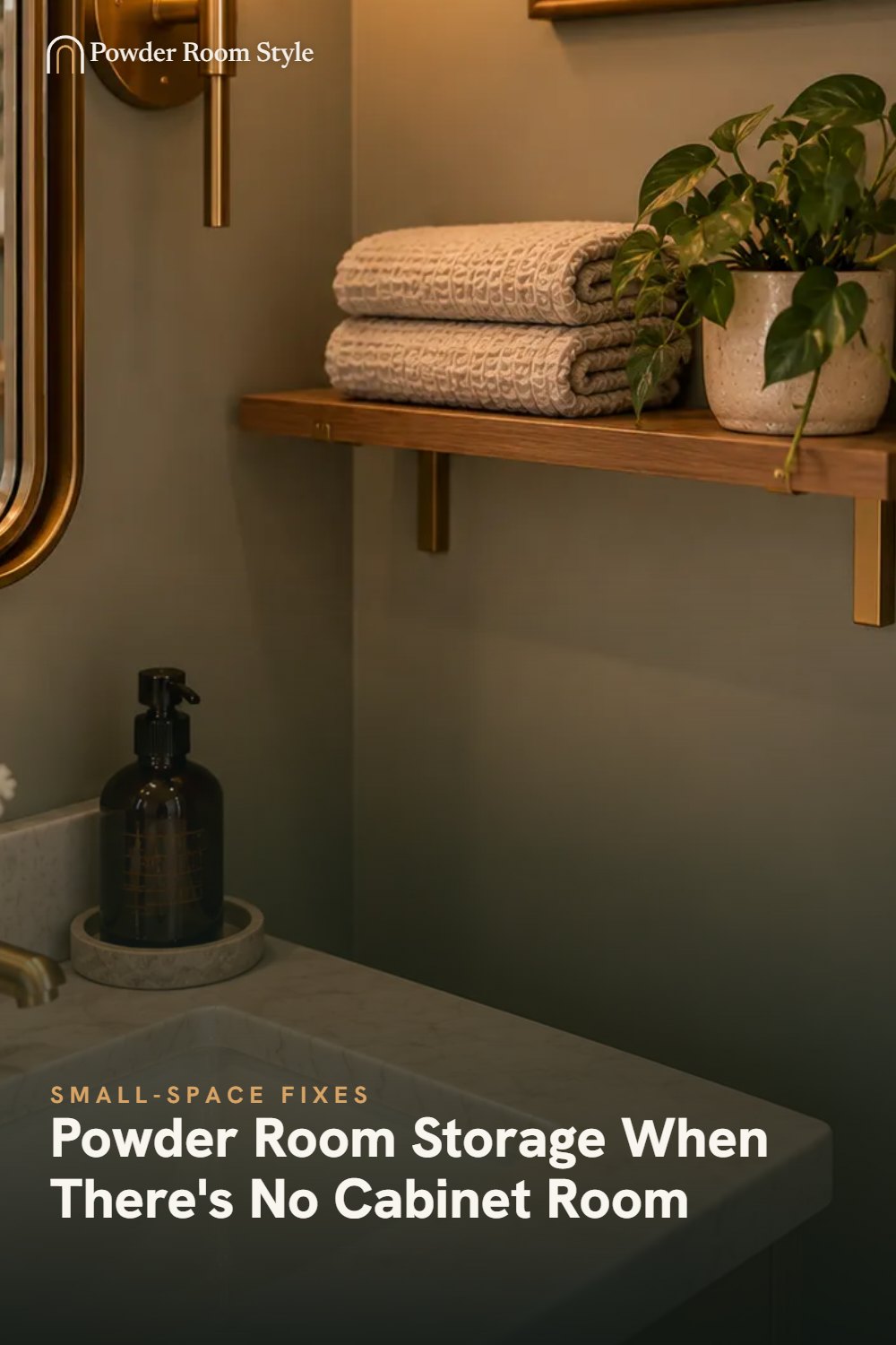 Pin graphic for Powder Room Storage When There's No Cabinet Room